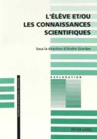 L'élève et/ou les connaissances scientifiques : Approche didactique de la construction des concepts scientifiques par les élèves (Exploration .49) （2., überarb. Aufl. 1994. 180 S.）