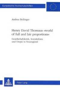 Henry David Thoreaus "world of full and fair proportions" (Europäische Hochschulschriften / European University Studies/Publications Universitaires Européenne .47) （Neuausg. 1995. 252 S. 140 x 210 mm）