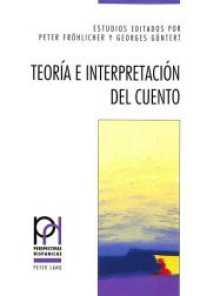 Teoría e interpretación del cuento : 2a edición, revisada (Perspectivas Hispánicas .3) （2., überarb. Aufl. 1996. 500 S. 150 x 220 mm）