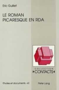 Le roman picaresque en RDA : Dissertationsschrift (Contacts .41) （Neuausg. 1997. 343 S. 225 mm）