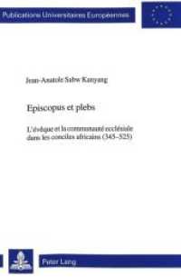 Episcopus et plebs (Europäische Hochschulschriften / European University Studies/Publications Universitaires Européenne .70) （Neuausg. 2000. XIV, 399 S. 220 mm）