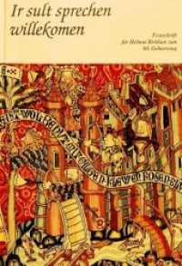"Ir sult sprechen willekomen" : Grenzenlose Mediävistik- Festschrift für Helmut Birkhan zum 60. Geburtstag （Neuausg. 1998. 863 S.）
