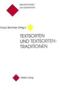 Textsorten und Textsortentraditionen (Berliner Studien zur Germanistik .5) （Neuausg. 1997. VIII, 343 S. 220 mm）