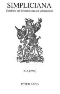 Simpliciana : Schriften der Grimmelshausen-Gesellschaft XIX (1997) (Simpliciana .19) （Neuausg. 1997. 199 S.）