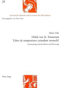 Otloh Von St. Emmeram- «Liber de Temptatione Cuiusdam Monachi» : Untersuchung， Kritische Edition Und Uebersetzung (Lateinische Sprache Und Literatur Des Mittelalters)