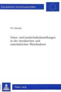 Natur- und Landschaftsdarstellungen in der etruskischen und unteritalischen Wandmalerei : Dissertationsschrift (Europ&auml;ische Hochschulschriften / European University Studies/Publications Universitaires Europ&eacute;enne .71) （Neuausg. 1998. 377 S. 220 mm）