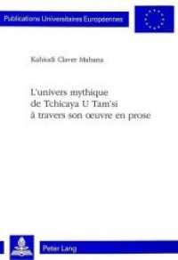 L'univers mythique de Tchicaya U Tam'si à travers son oeuvre en prose : Dissertationsschrift (Europäische Hochschulschriften / European University Studies/Publications Universitaires Européenne .23) （Neuausg. 1998. XII, 400 S. 210 mm）