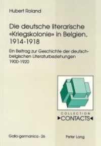 Die deutsche literarische "Kriegskolonie" in Belgien, 1914-1918 : Ein Beitrag zur Geschichte der deutsch-belgischen Literaturbeziehungen 1900-1920. Dissertationsschrift (Contacts .26) （Neuausg. 1999. XVII, 343 S. 140 x 210 mm）