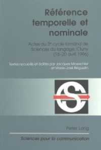 Référence temporelle et nominale : Actes du 3e cycle romand de Sciences du langage, Cluny (15-20 avril 1996) (Sciences pour la communication .58) （Neuausg. 2000. XII, 293 S. 210 mm）