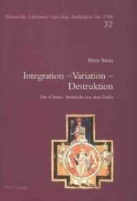 Integration - Variation - Destruktion : Die 'Crône' Heinrichs von dem Türlin innerhalb der Gattungsgeschichte des deutschen Artusromans. Dissertationsschrift (Deutsche Literatur von den Anfängen bis 1700 .32) （Neuausg. 2000. 315 S. 220 mm）