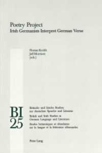 Poetry Project : Irish Germanists Interpret German Verse (Britische und Irische Studien zur deutschen Sprache und Literatur / British and Irish Studies in Ger .2) （2003. 278 S. 22 cm）
