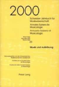 Schweizer Jahrbuch für Musikwissenschaft- Annales Suisses de Musicologie- Annuario Svizzero di Musicologia (Schweizer Jahrbuch für Musikwissenschaft .20) （Neuausg. 2001. XIII, 379 S. 240 mm）