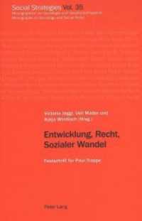Entwicklung, Recht, Sozialer Wandel : Festschrift für Paul Trappe (Social Strategies .35) （Neuausg. 2001. 701 S. 220 mm）