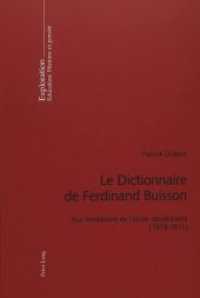 Le Dictionnaire de Ferdinand Buisson : Aux fondations de l'école républicaine (1878-1911) (Exploration .121) （Neuausg. 2002. VIII, 243 S. 210 mm）