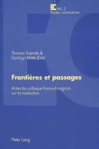 Frontières et passages : Actes du colloque franco-hongrois sur la traduction - Publication du Centre de recherche Lexiques - Cultures - Traductions (INALCO) (Etudes contrastives / Contrastive Studies .2)