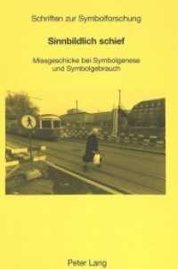 Sinnbildlich schief : Missgeschicke bei Symbolgenese und Symbolgebrauch (Schriften zur Symbolforschung .13) （Neuausg. 2003. XVII, 275 S. 210 mm）