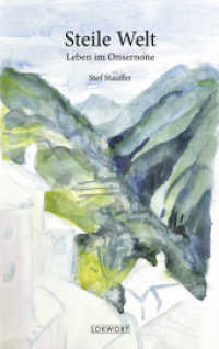 Steile Welt : Leben im Onsernone （2012. 208 S. 19 cm）