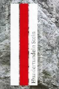 Hundertundein Stein : Die grossen Brocken der Schweiz （2019. CCC S. mit Fotografien von Georg Aerni. 14.5 cm）