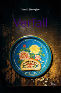Verfall : Erzählungen (Bulgarische Reihe Bd.2) （Deutsche Erstausgabe. 2015. 144 S. 20.8 cm）