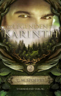 Die Legenden von Karinth Bd.2 (Die Legenden von Karinth 2) （2017. 440 S. 20.3 cm）
