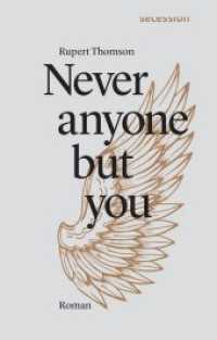 Never anyone but you : Roman （2019. 414 S. 20.8 cm）