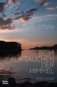 Beim Auftauchen der Himmel : Erzählungen （1. Auflage. 2017. 292 S. 18 cm）