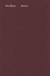 Eva Hesse: Diaries （2020. 900 S. 1 bw. 20.3 cm）
