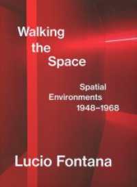 Lucio Fontana: : Spatial Environments, 1948-1968 （2022. 184 S. 119 illustrations, 70 in full colour. 32.0 cm）
