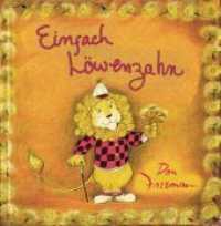 Einfach Löwenzahn （2019. 48 S. 47 Farbzeichn. 21 cm）
