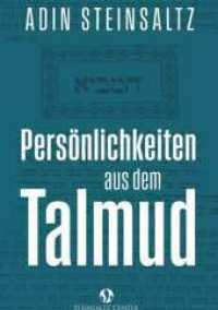 Pers&ouml;nlichkeiten aus dem Talmud （2. Aufl. 2023. 190 S. 21 cm）