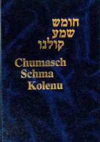Chumasch Schma Kolenu : und einem einführenden Kommentar zu jeder Parscha （4. Aufl. 2023. 1372 S. 23 cm）