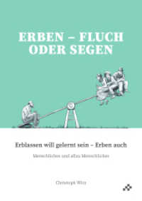 Erben - Fluch oder Segen : Erblassen will gelernt sein - Erben auch （2022. 96 S. Illustrationen）