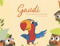Gaudi : Eine Geschichte &uuml;ber das Anderssein （2021. 32 S. 205 x 270 mm）