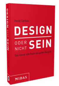 DESIGN oder nicht SEIN : Das kleine rote Buch des guten Designs （1. Aufl. 2016. 160 S. 18 cm）