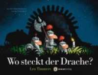 Wo steckt der Drache? : Bilderbuch （3. Aufl. 2021. 40 S. m. zahlr. bunten Bild. 21 x 28 cm）