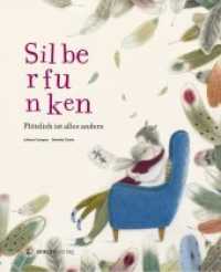 Silberfunken : Plötzlich ist alles anders. Bilderbuch （2020. 32 S. 27.5 cm）
