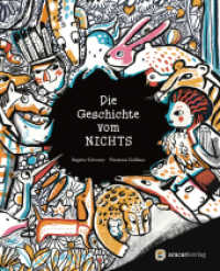 Die Geschichte vom Nichts : Bilderbuch （2024. 32 S. 27.5 cm）
