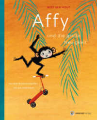 Affy und die große Neuigkeit : Bilderbuch （2024. 32 S. 29 cm）