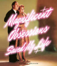 Magnificent Obsessions Saved My Life （2. Aufl. 2022. 300 S. 150 Abb. 30 cm）