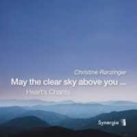 May the clear sky above you..., Audio-CD : 50 Min. （2019. 12.5 x 14.2 cm）