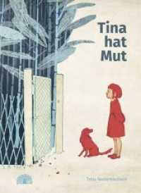 Tina hat Mut : Ein Bilderbuch aus Georgien. Bilderbuch （2020. 44 S. durchgehend farbig illustriert. 27 cm）