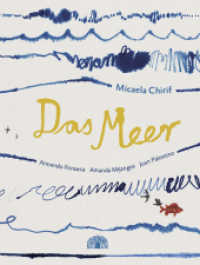 Das Meer : Ein Bilderbuch aus Südamerika. Bilderbuch （2022. 40 S. durchgehend farbig illustriert. 26.5 cm）