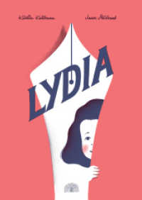 Lydia : Ein aussergewöhnliches Mädchen aus Estland. Bilderbuch （2022. 48 S. durchgehend farbig illustriert, Dreifarbendruck: sw, rot,）