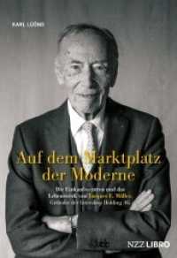 Auf dem Marktplatz der Moderne : Die Einkaufszentren und das Lebenswerk von Jacques E. Müller, Gründer der Intershop Holding AG （2021. 132 S. 22.4 cm）