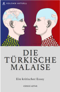 Die türkische Malaise : Ein kritischer Essay （2021. 125 S. 21.6 cm）