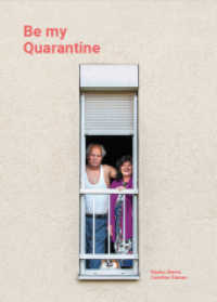 Be my Quarantine （2020. 208 S. 23 cm）