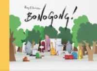 Bonogong! （2022. 64 S. Durchgehend bebildert. 15 x 21 cm）