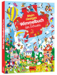 Mein riesiges Wimmelbuch der Schweiz : Bilderbuch (Mein Wimmelbuch) （2022. 18 S. 47.5 cm）