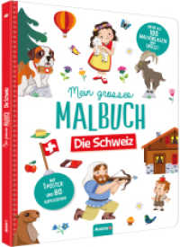 Mein grosses Malbuch: Die Schweiz : Malbuch (Mein großes Malbuch) （2023. 150 S. 28.5 cm）