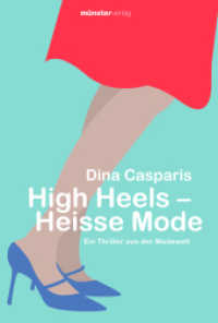 High Heels - Heisse Mode （2022. 408 S. 2 Abb. 14 x 22 cm）